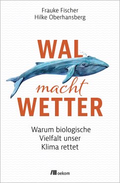 Wal macht Wetter (eBook, ePUB) - Fischer, Frauke