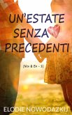 Un&quote;estate senza precedenti (eBook, ePUB)