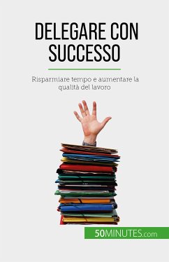 Delegare con successo (eBook, ePUB) - Bronckart, Véronique