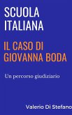 Scuola italiana: il caso di Giovanna Boda (eBook, ePUB)