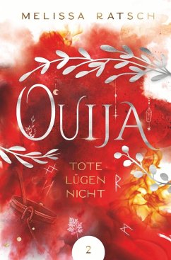 Ouija - Tote lügen nicht - Ratsch, Melissa