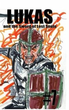 Lukas and the Sword of Lost Souls #7 - Rodrigues, José L. F.