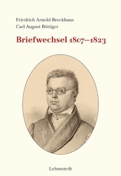 Briefwechsel 1807-1823 - Brockhaus, Friedrich Arnold;Böttiger, Carl August