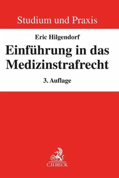 Einführung in das Medizinstrafrecht - Hilgendorf, Eric