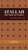 ATALLAH The Moor of Venice