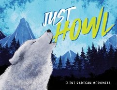Just Howl - McDowell, Flint Radigan