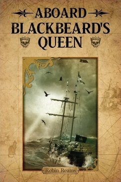 Aboard Blackbeard's Queen - Reams, Robin