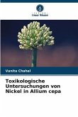 Toxikologische Untersuchungen von Nickel in Allium cepa