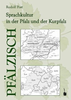 Pfälzisch. Sprachkultur in der Pfalz und der Kurpfalz - Post, Rudolf