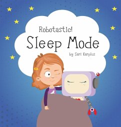 Robotastic! Sleep Mode - Karplus, Sari