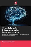 O modelo onto-informacional e fenomenológico