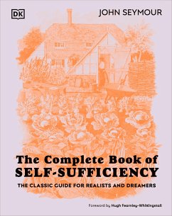 The Complete Book of Self-Sufficiency - Seymour, John