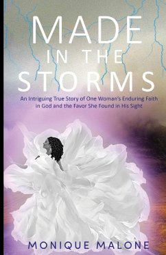 Made in the Storms - Malone, Monique