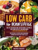 Low Carb für Berufstätige Low Carb für Berufstätige