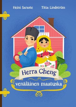 Herra Cheng ja venäläinen maatuska - Saraste, Heini;Lindström, Titta