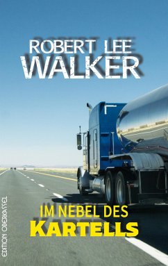 Im Nebel des Kartells - Walker, Robert Lee
