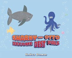 Sharky and Otto Become Best Pals - Dorman, Andrea