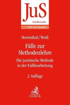 Fälle zur Methodenlehre - Herresthal, Carsten;Weiß, Johannes