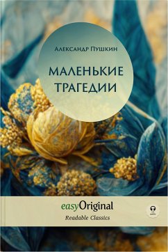 EasyOriginal Readable Classics / Malenkiye Tragedii (with audio-online) - Readable Classics - Unabridged russian edition with improved readability - Puschkin, Alexander