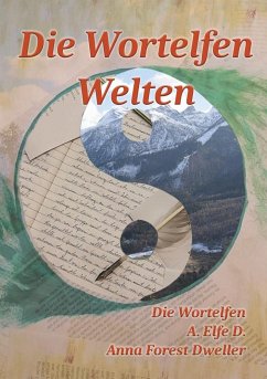 Die Wortelfen Welten - D., A. Elfe;Forest Dweller, Anna