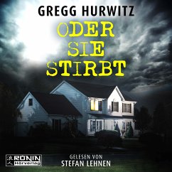 Oder sie stirbt - Hurwitz, Gregg