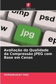 Avaliação da Qualidade da Compressão JPEG com Base em Cenas