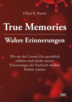 True Memories - Wahre Erinnerungen - Harms, Oliver R.