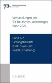 Verhandlungen des 73. Deutschen Juristentages Hamburg 2020/Bonn 2022 Band II/2: Sitzungsberichte - Diskussion und Beschlussfassung