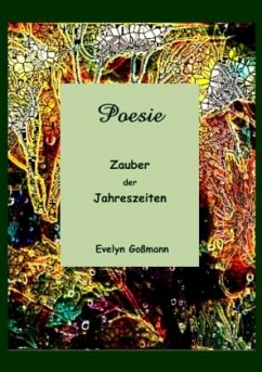 Zauber der Jahreszeiten - Goßmann, Evelyn