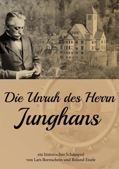 Die Unruh des Herrn Junghans - Bornschein, Lars;Eisele, Roland