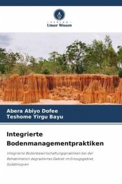 Integrierte Bodenmanagementpraktiken - Dofee, Abera Abiyo;Bayu, Teshome Yirgu