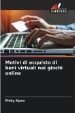 Motivi di acquisto di beni virtuali nei giochi online