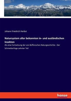 Natursystem aller bekannten in- und ausländischen Insekten Natursystem aller bekannten in- und ausländischen Insekten