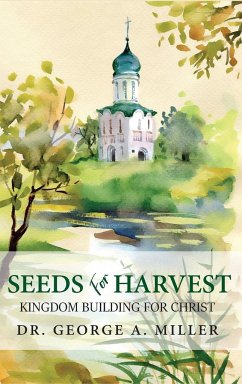 Seeds for Harvest - Miller, George A.