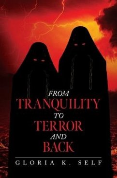 From Tranquility to Terror and Back - Self, Gloria K.