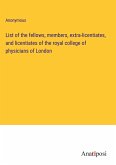 List of the fellows, members, extra-licentiates, and licentiates of the royal college of physicians of London