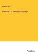 A dictionary of the english language - Bild 1