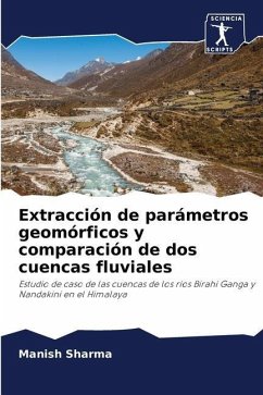 Extracción de parámetros geomórficos y comparación de dos cuencas fluviales - Sharma, Manish