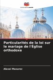 Particularités de la loi sur le mariage de l'Église orthodoxe