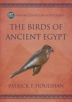 The Birds of Ancient Egypt - Houlihan, Patrick F.