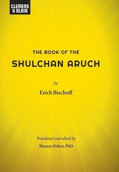 The Book of the Shulchan Aruch - Bischoff, Erich