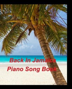 Back In Jamaica Piano Song Book WANAMAHO ONE MAN BAND - Taylor, Mary