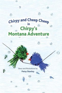 Chirpy and Cheep Cheep in Chirpy's Montana Adventure - Stanley, Patsy