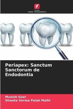 Periapex: Sanctum Sanctorum de Endodontia - Goel, Munish;Palak Malhi, Shweta Verma