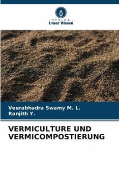 VERMICULTURE UND VERMICOMPOSTIERUNG - M. L., Veerabhadra Swamy;Y., Ranjith