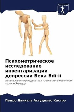 Psihometricheskoe issledowanie inwentarizacii depressii Beka Bdi-ii - Astudil'o Kastro, Pedro Daniäl'