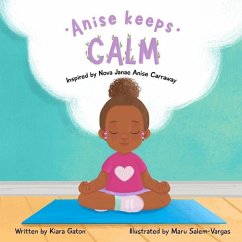Anise Keeps Calm - Gaton, Kiara; Carraway, Nova