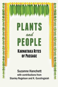 Plants and People: Karnataka Rites of Passage - Regelson, Stanley; Gurulingaiah, K.; Hanchett, Suzanne