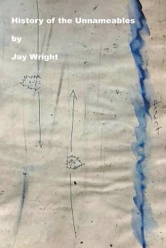 History of the Unnameables - Wright, Jay T