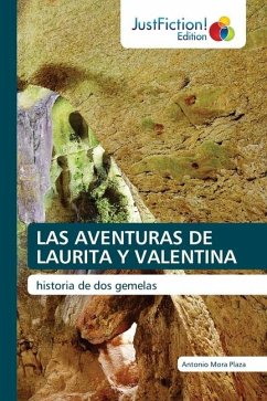 LAS AVENTURAS DE LAURITA Y VALENTINA - Mora Plaza, Antonio